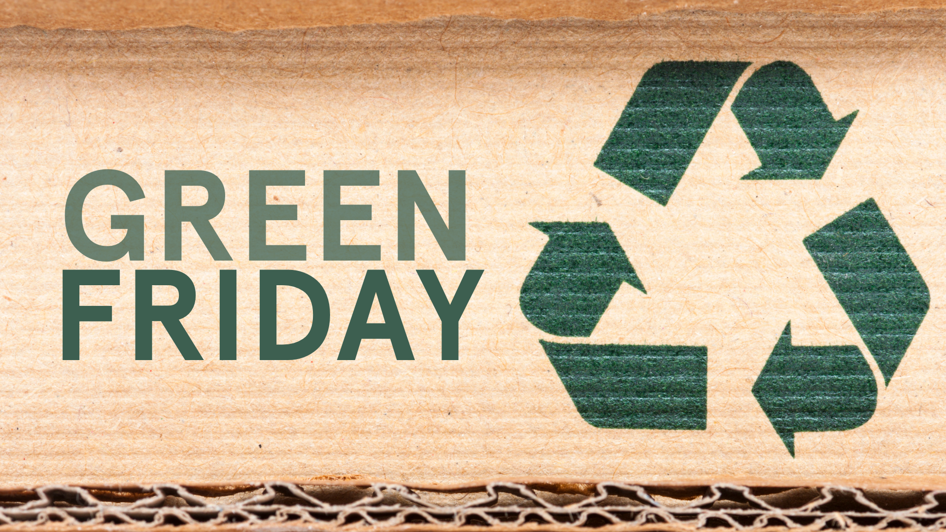 Green Friday is the new Black Friday!